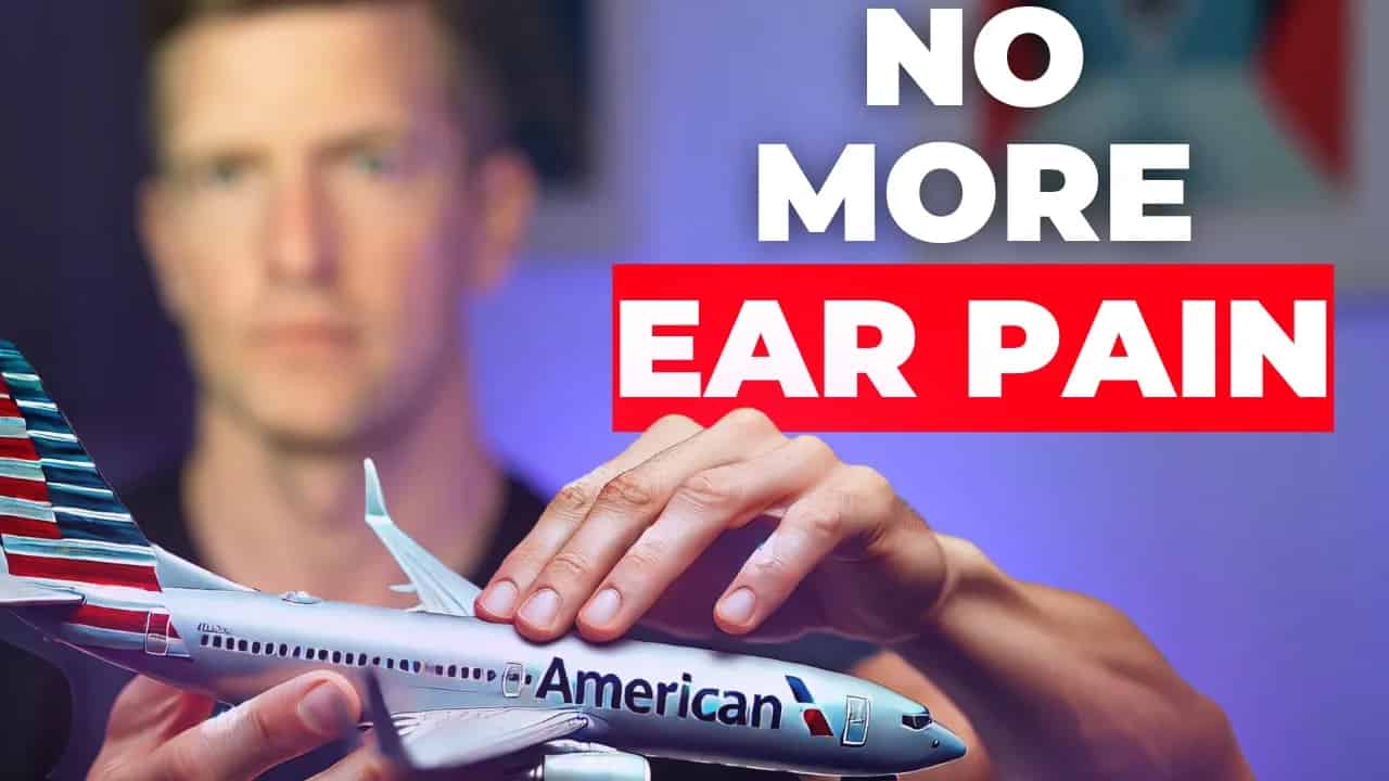 Ear Pain When Flying? How To ACTUALLY Prevent Pain in Your Ears...