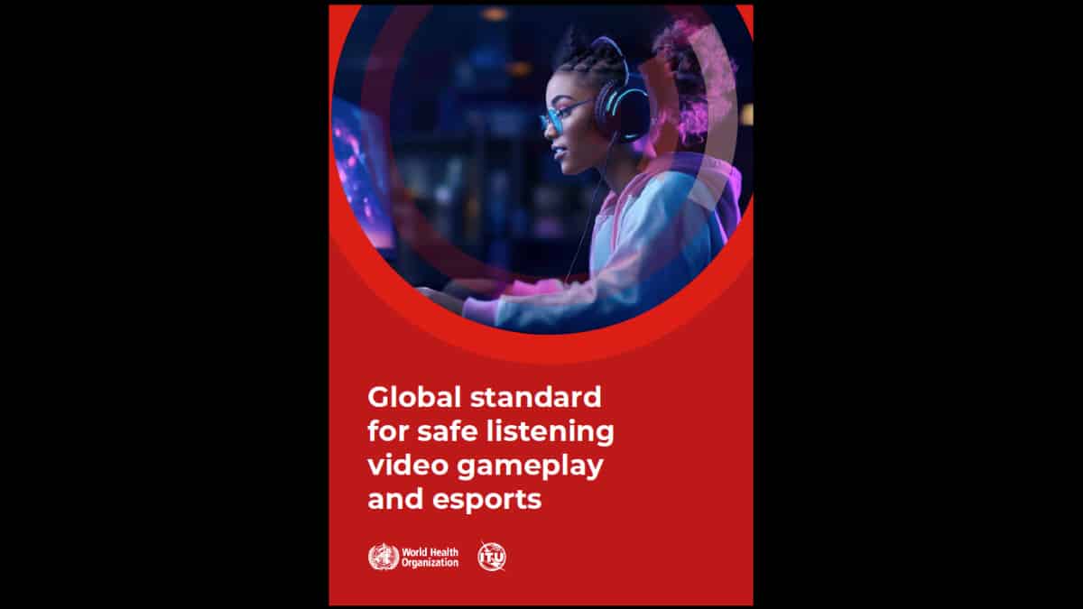 WHO-ITU startet neuen globalen Standard zur Prävention von Hörverlust bei Video Gamers und eSports