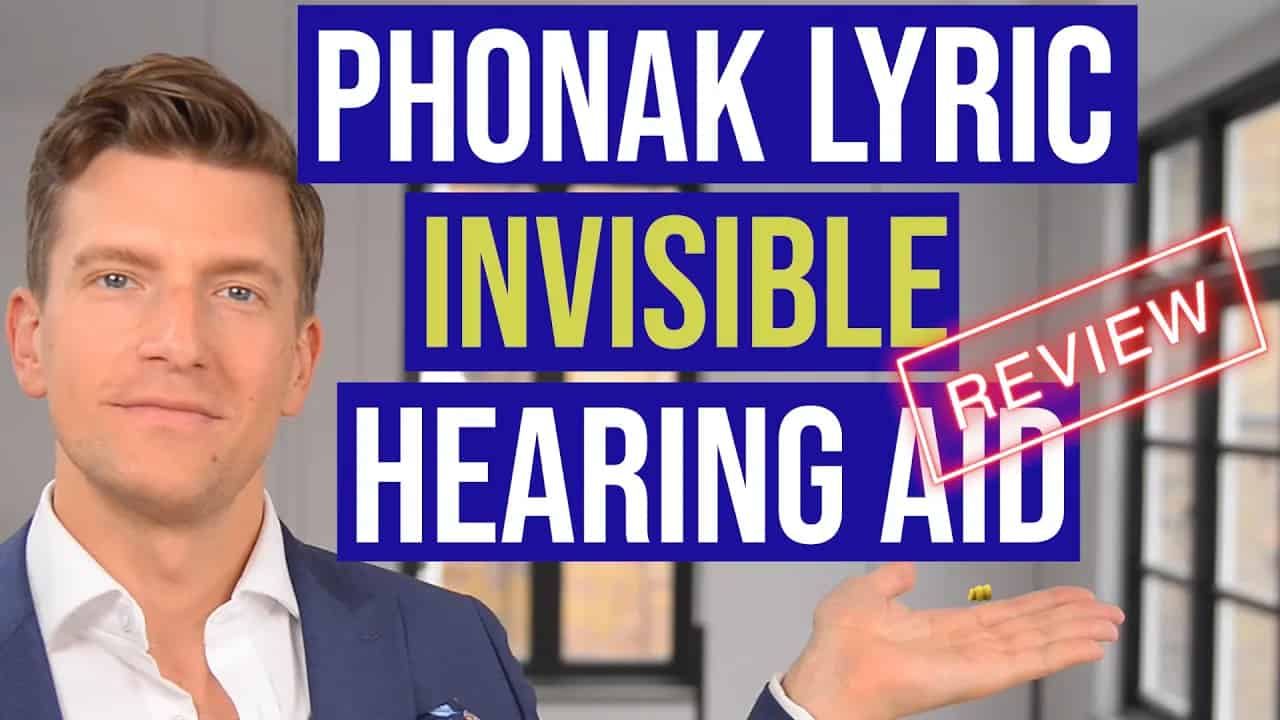 The Invisible Hearing Aid - Phonak Lyric Review The Invisible Hearing Aid - Phonak Lyric Review
